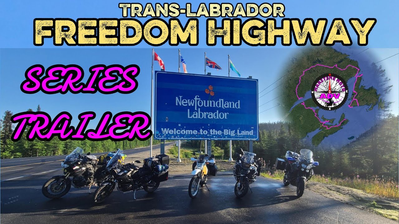 Trans Labrador | The Freedom Highway - Motorcycle Adventure | Yamaha Super Tenere | Series Trailer