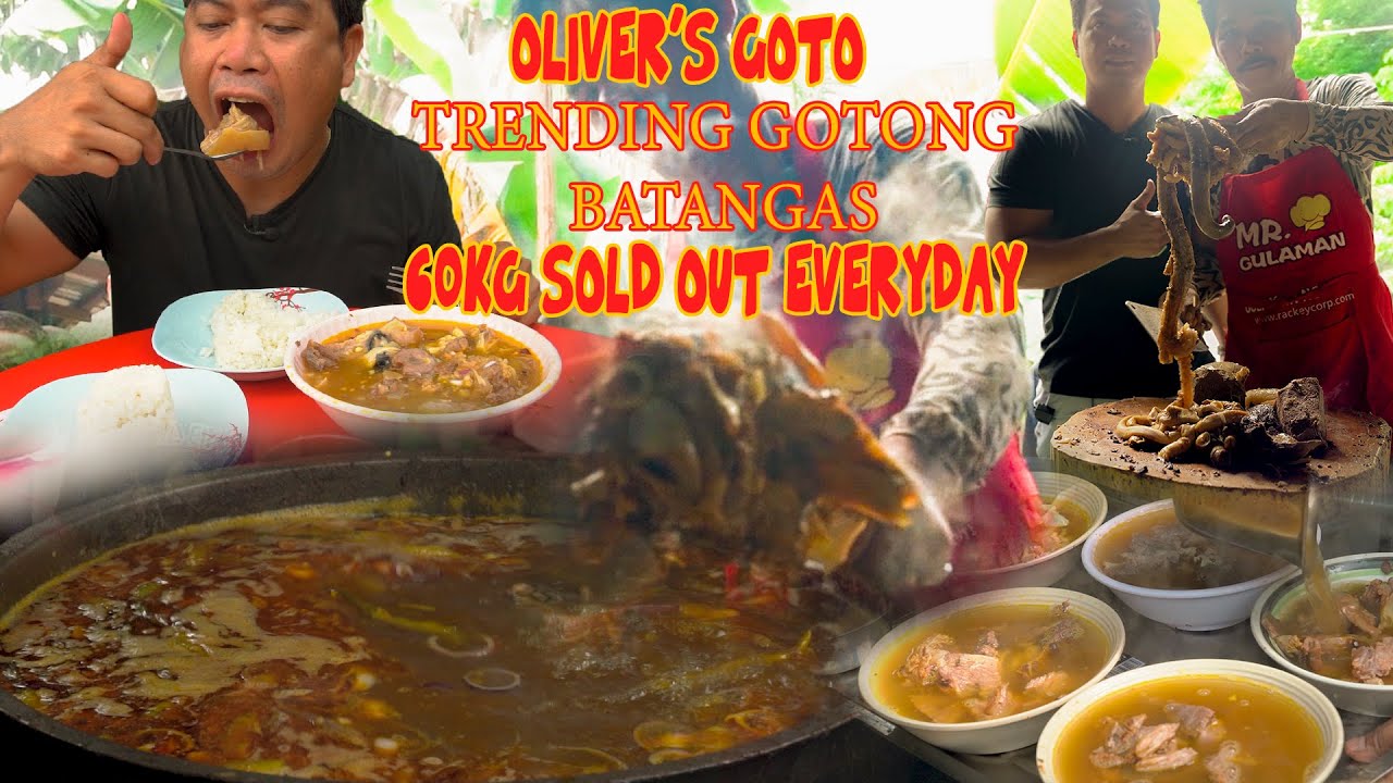 FAMOUS NA GOTOHAN SA SANJUAN BATANGAS | 60 KG GOTONG BATANGAS SOLDOUT  EVERYDAY | OLIVERS GOTOHAN