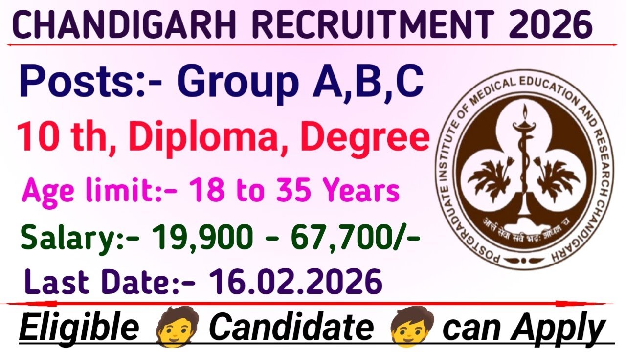 PGIMER ਚੰਡੀਗੜ੍ਹ ਭਰਤੀ 2026/ PGIMER Chandigarh Recruitment 2026 / Chandigarh recruitment 2026