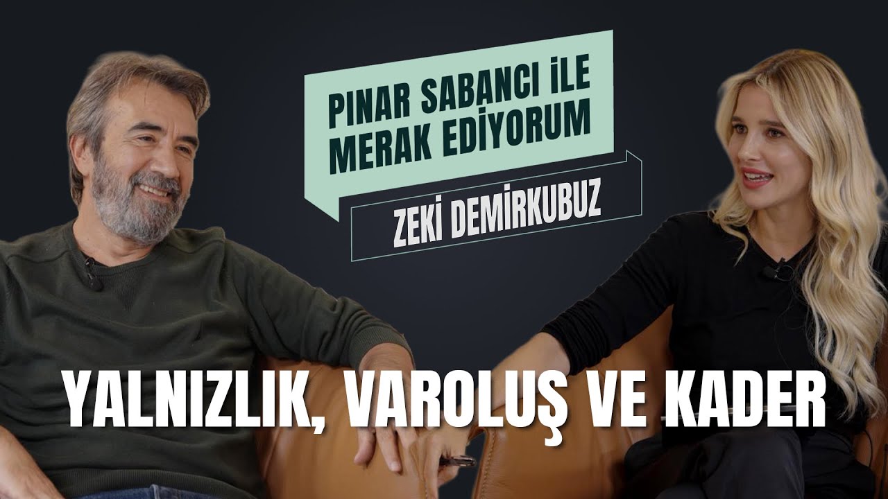 Zeki Demirkubuz | Pınar Sabancı ile Merak Ediyorum