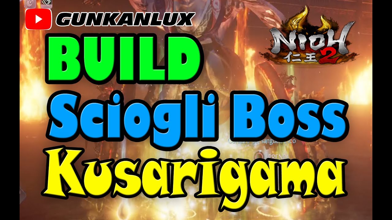 NIOH 2 - BUILD KUSARIGAMA  ACQUA / VELENO | DISTRUGGI BOSS #nioh2