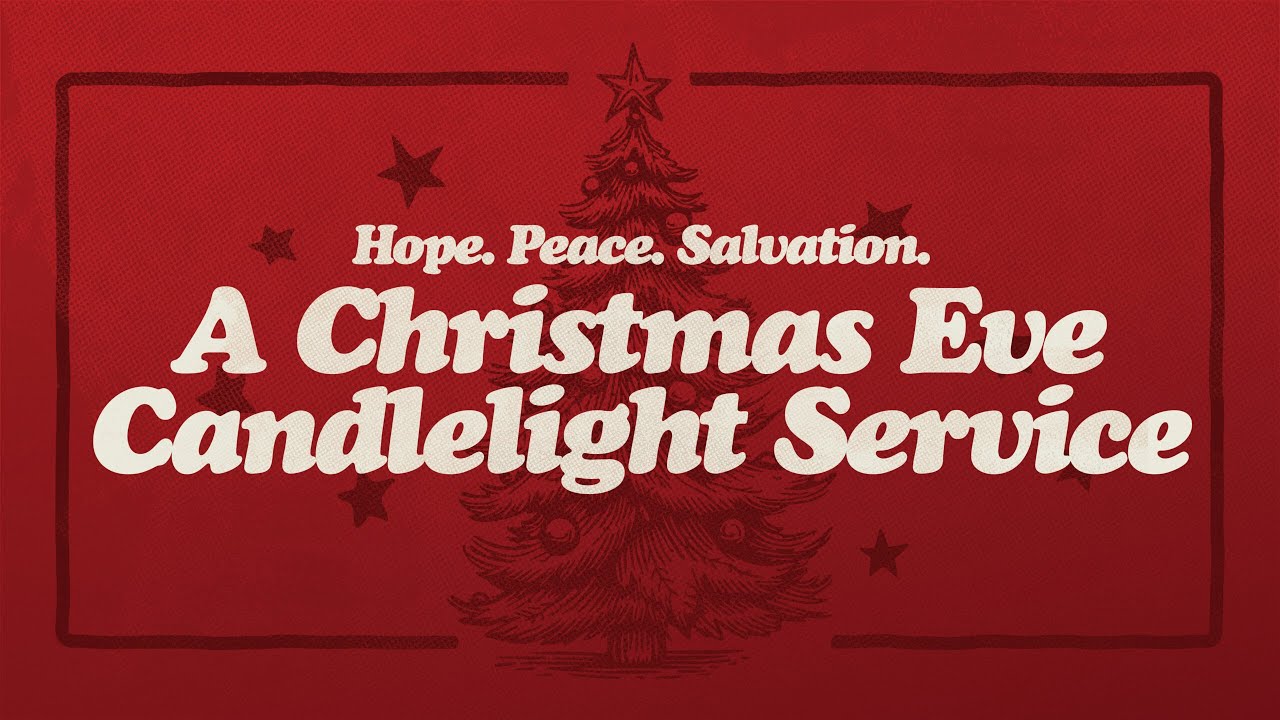Hope. Peace. Salvation. | December 24th, 2025 | Old Hickory Blvd