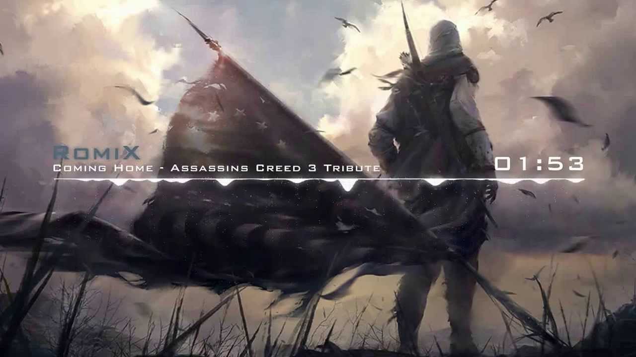 Coming Home - Assassins Creed 3 Tribute (RomiX)