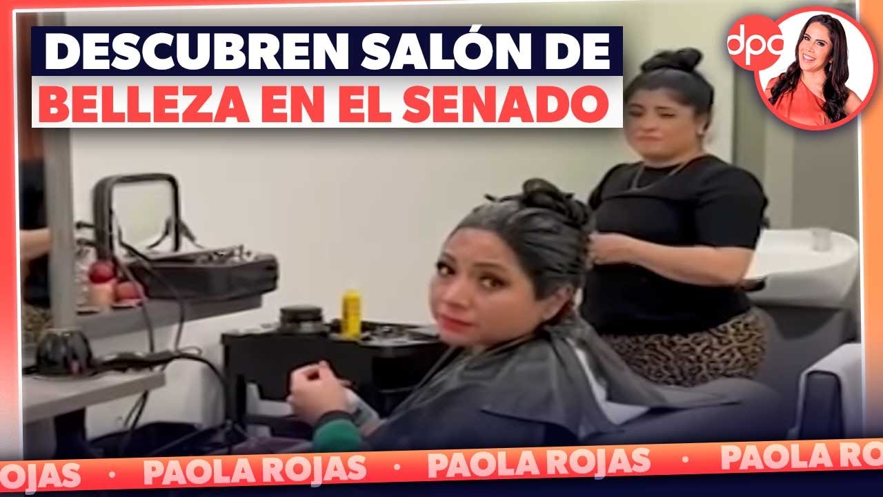 Polémica por salón de belleza dentro del Senado | DPC con Paola Rojas