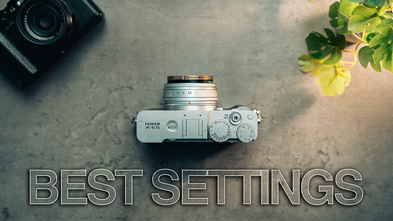 FUJIFILM X-E5: BEST CAMERA SETTINGS