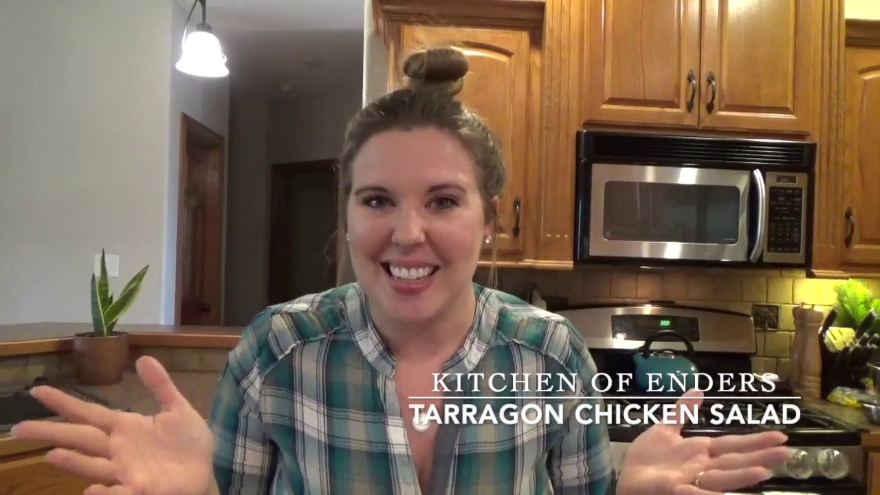 Kitchen of Enders: Tarragon Chicken Salad