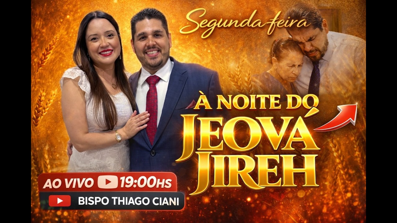 A Noite Do Jeová Jiré – O Deus da Provisão!