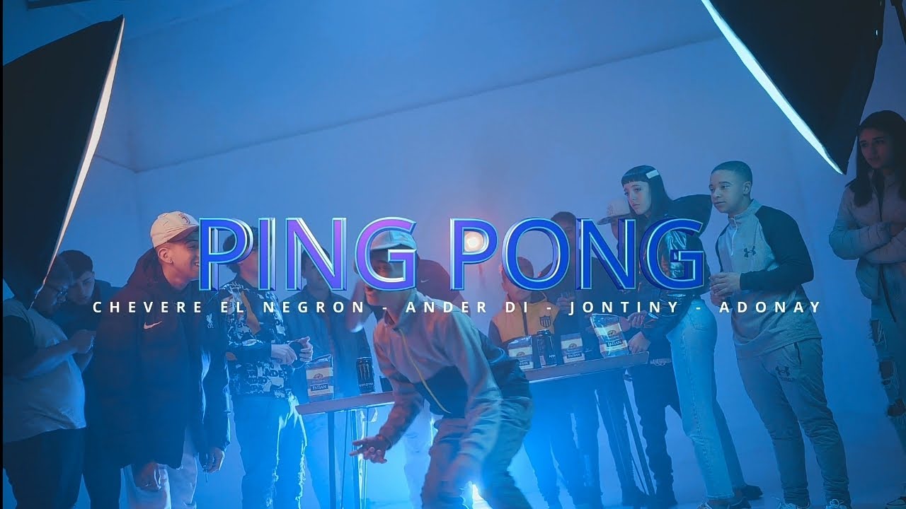Chevere ElNegron - PING PONG - ft Ander di - J.Adonay - Jontiny
