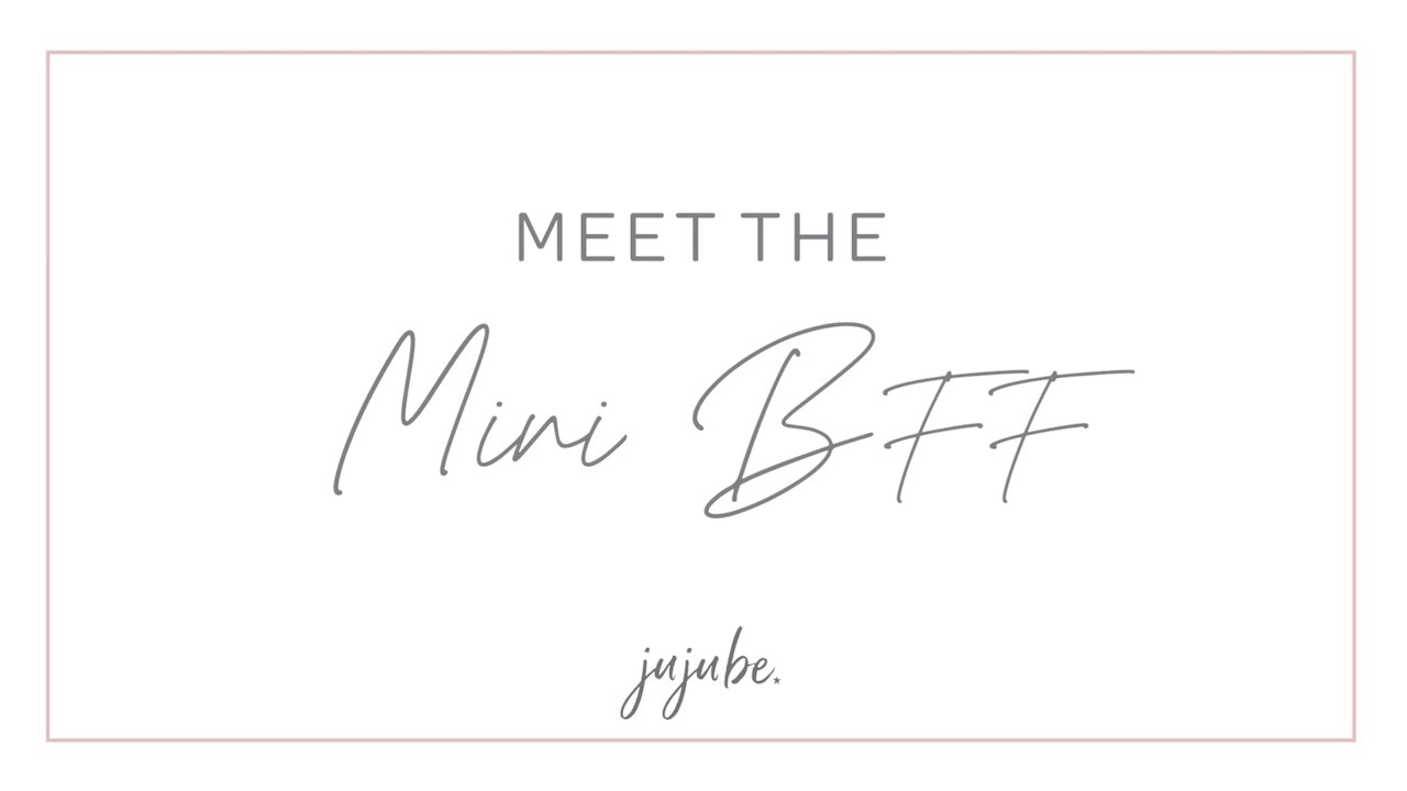 Meet JuJuBe&rsquo;s Mini BFF