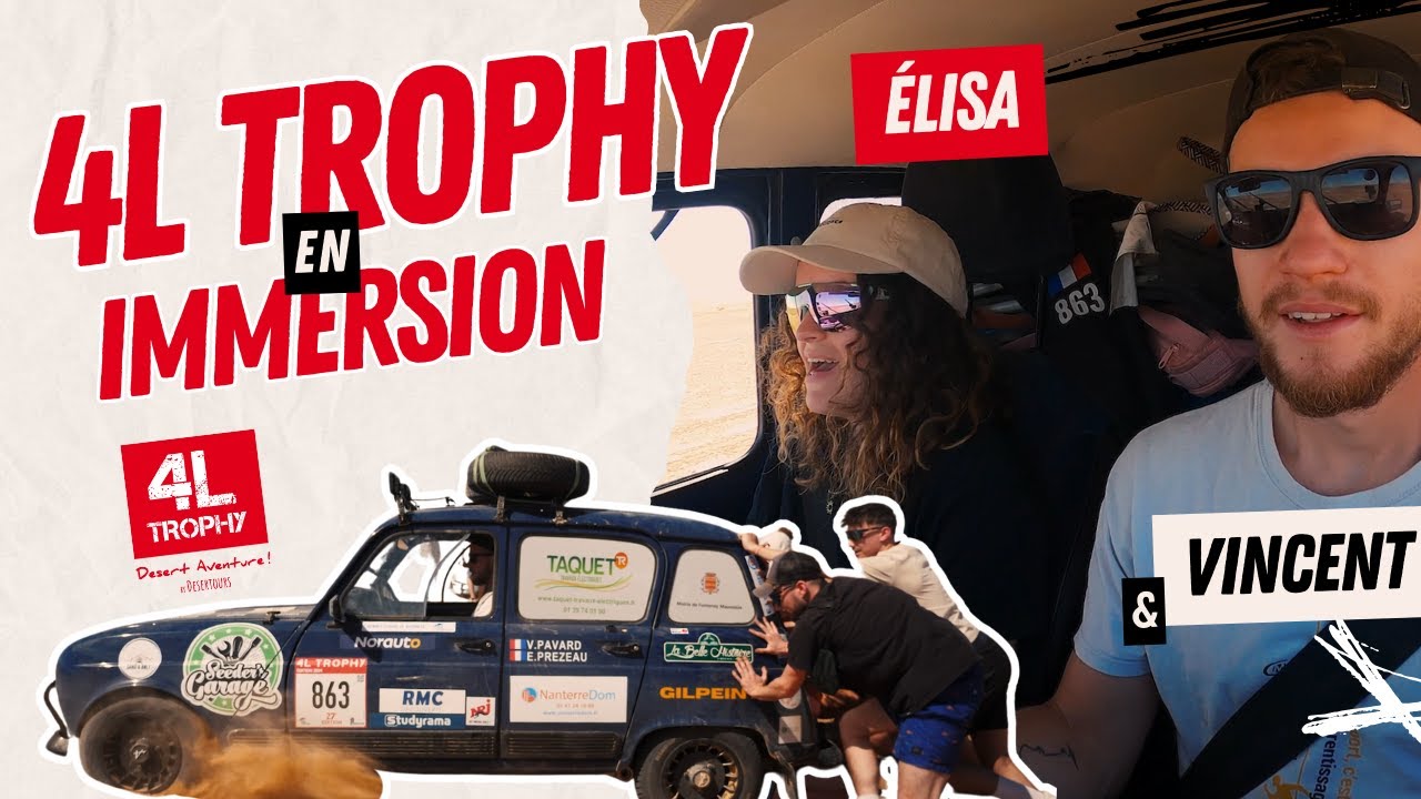 4L Trophy en immersion | Épisode 2 : au cœur de l'aventure