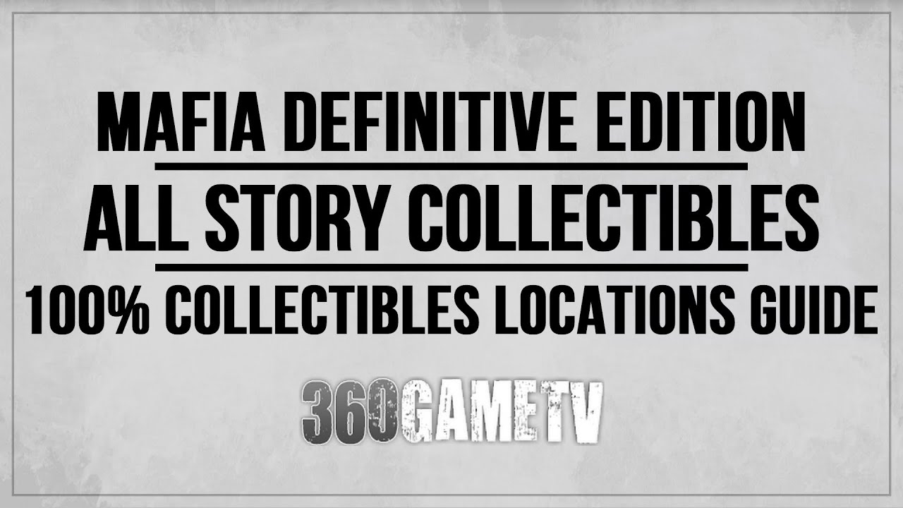 Mafia Definitive Edition Story Collectibles - All Story Collectibles Locations Guide