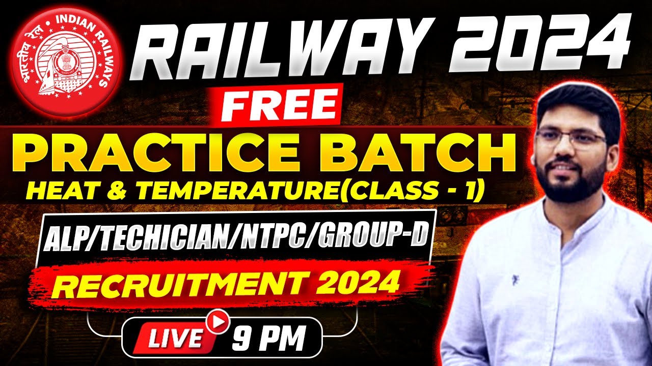 RAILWAY-2024 || HEAT&TEMPERATURE || (CLASS-1)|| ALP || TECHNICIAN || NTPC || GROUP-D || BY ANKUR SIR