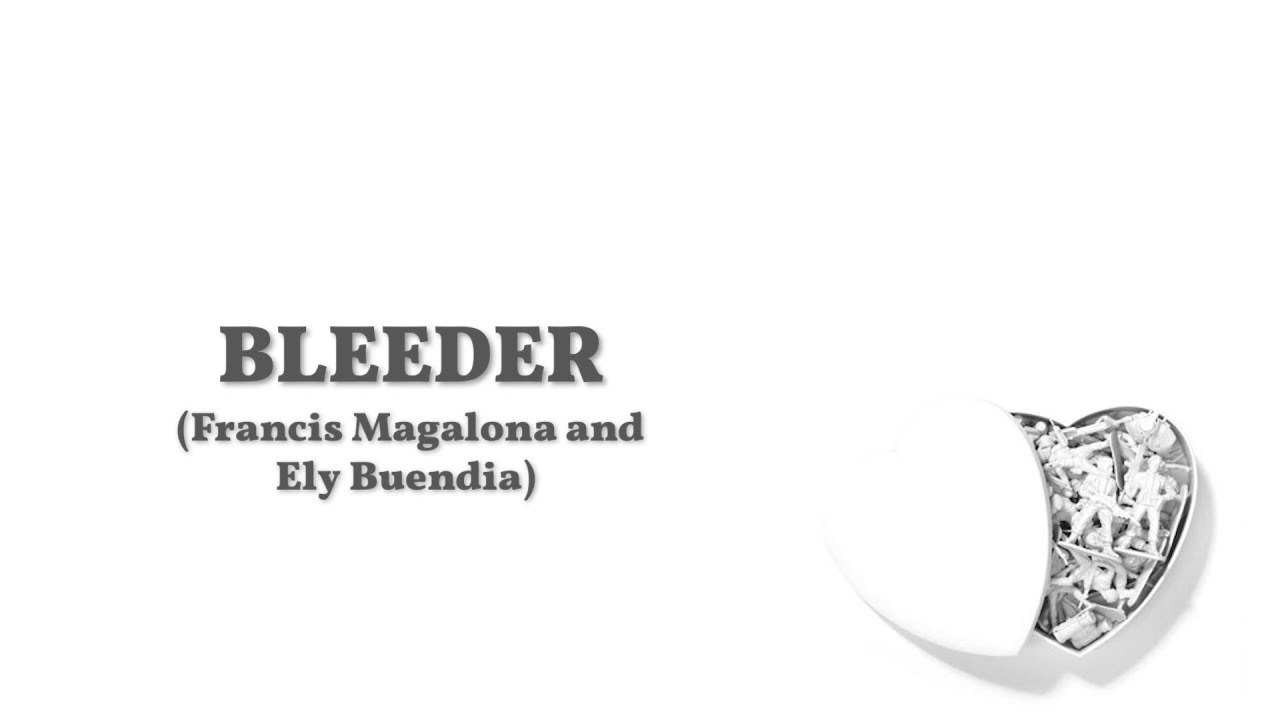 Francis M, Ely Buendia - Bleeder [Lyric Video]