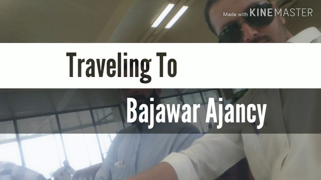 Bajaur Agency (FATA) Travel VLOG (Pakistan)#Bajawar