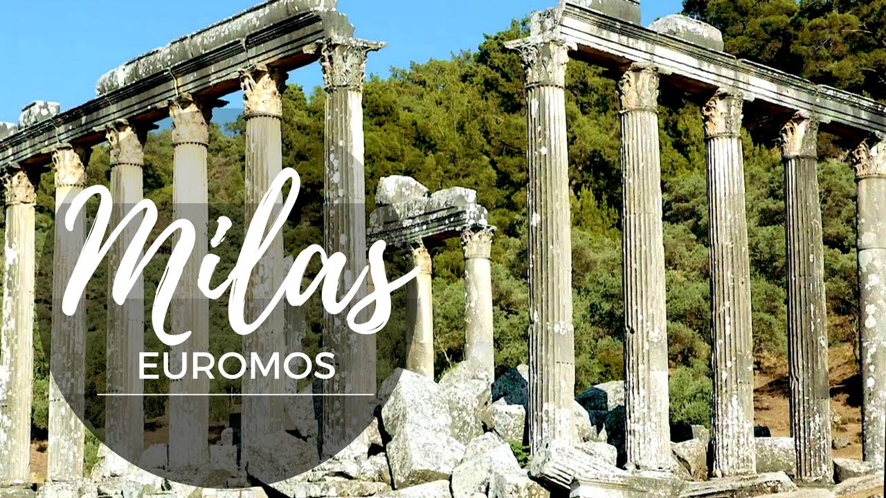 MİLAS - EUROMOS ANTİK KENTİ