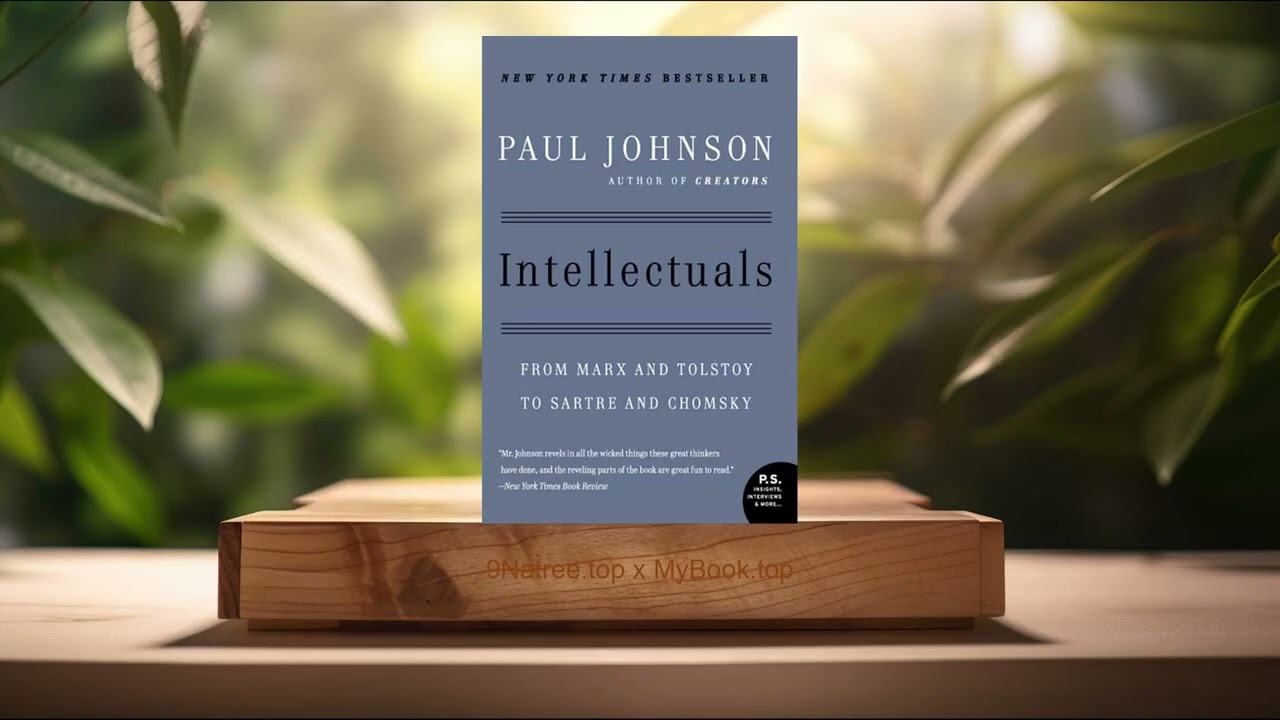 [Review] Intellectuals (Paul Johnson) Summarized