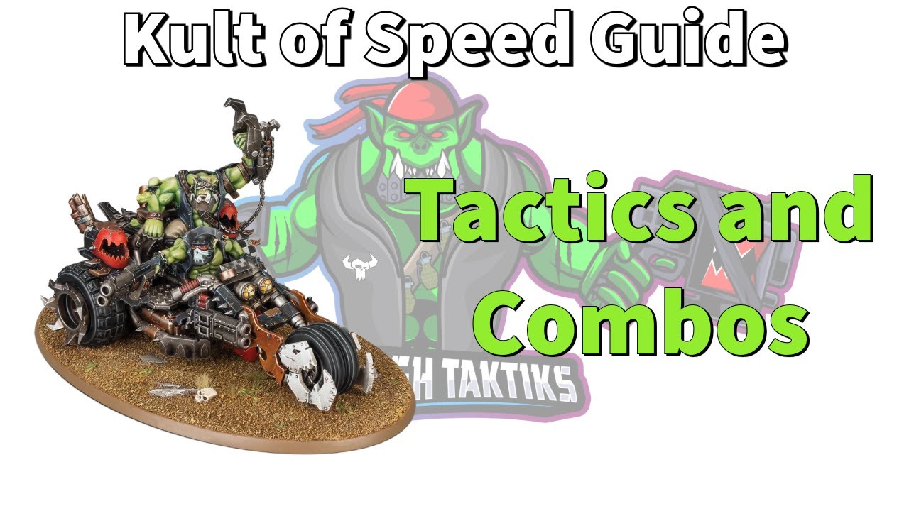 Unlocking the Kult of Speed | Ork Tactics