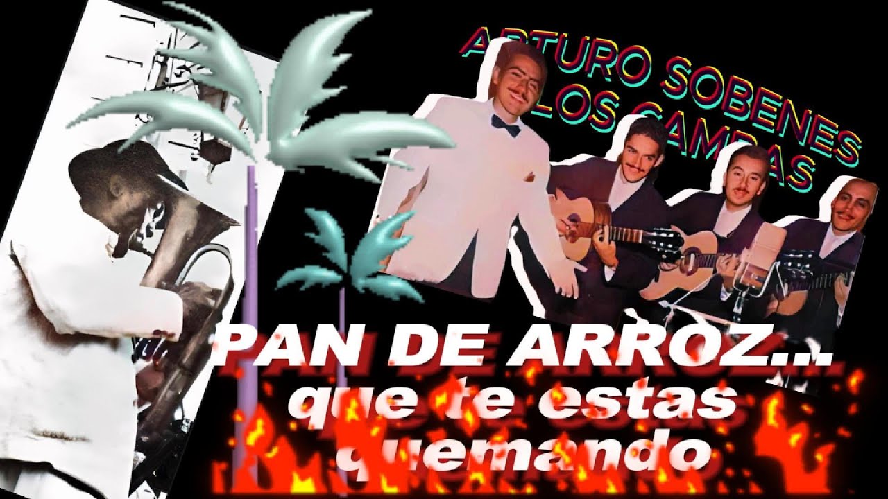 LA HISTORIA DEL FAMOSO CARNAVAL “PAN DE ARROZ”  - ARTURO SOBENES Y LOS CAMBAS