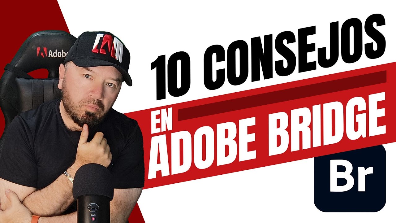 ​🔥​✨10 CONSEJOS EN ADOBE BRIDGE - ¿Para que sirve Adobe Bridge?