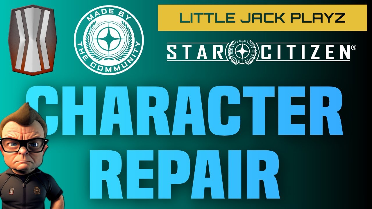 Character Repair Tutorial //Star Citizen