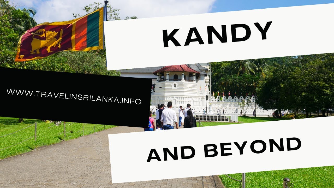 Kandy and beyond | Sri Lankan city guide | City attractions
