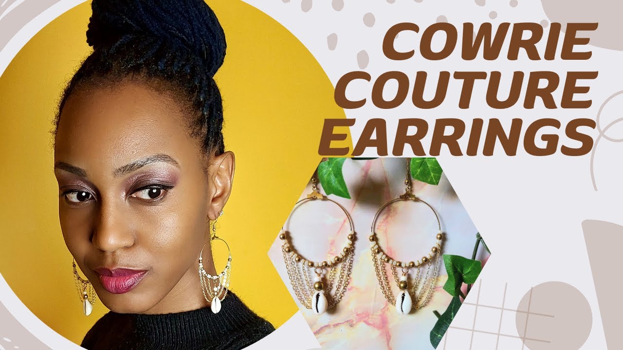 Cowrie Couture Earrings | How To Make