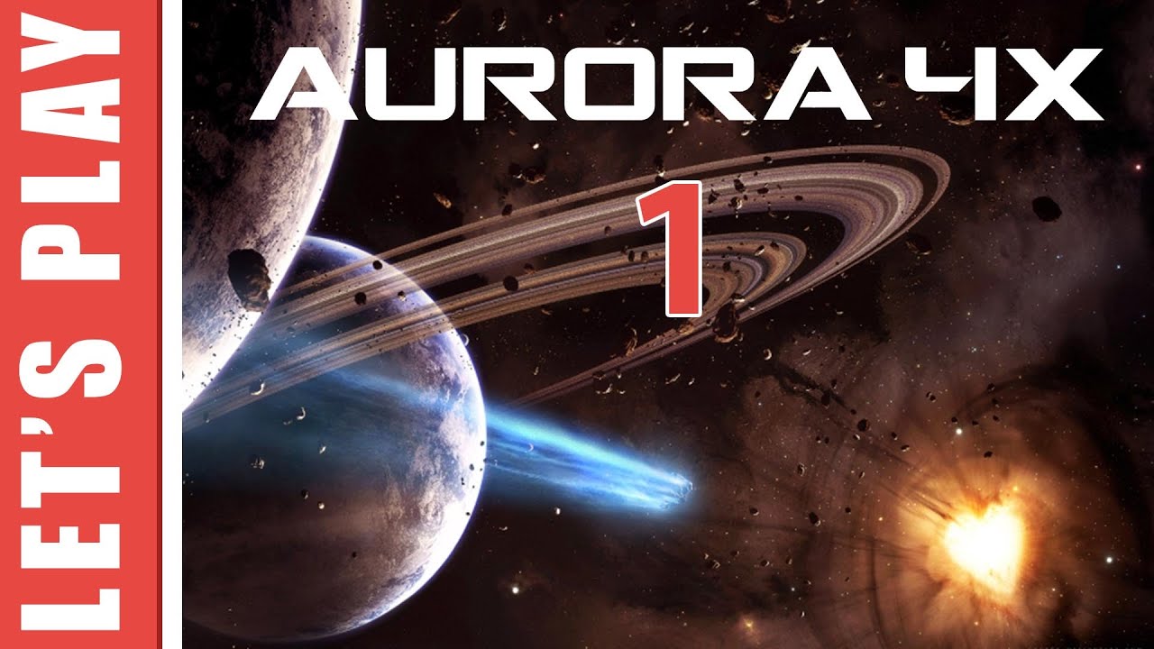Aurora 4X Let's Play 1