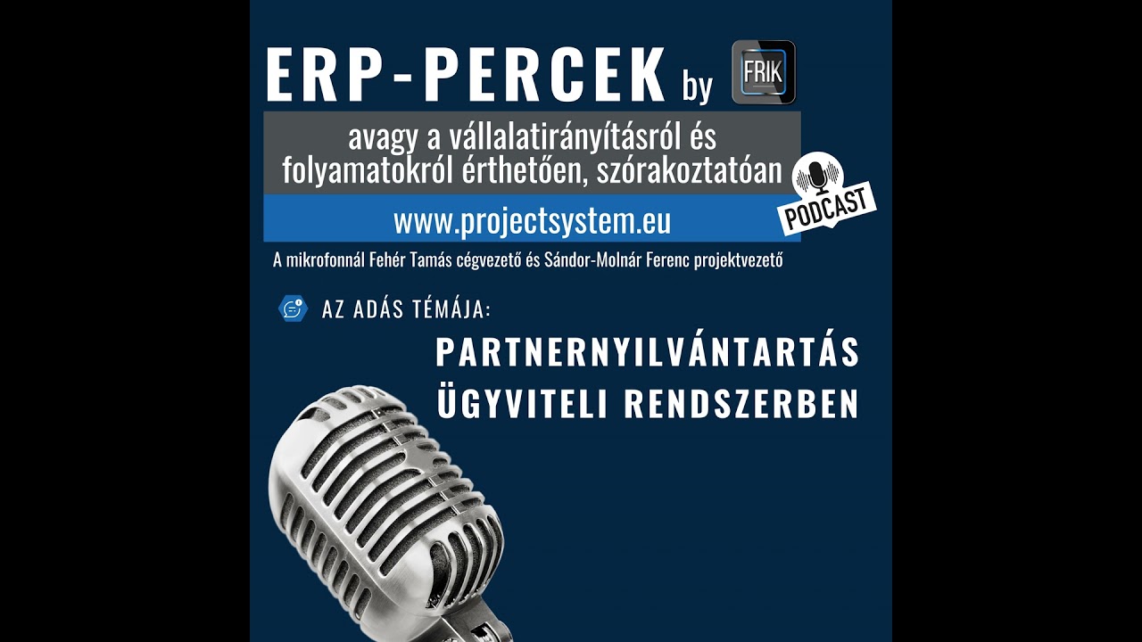 ERP-Percek: Partner nyilvántartás ügyviteli rendszerben!