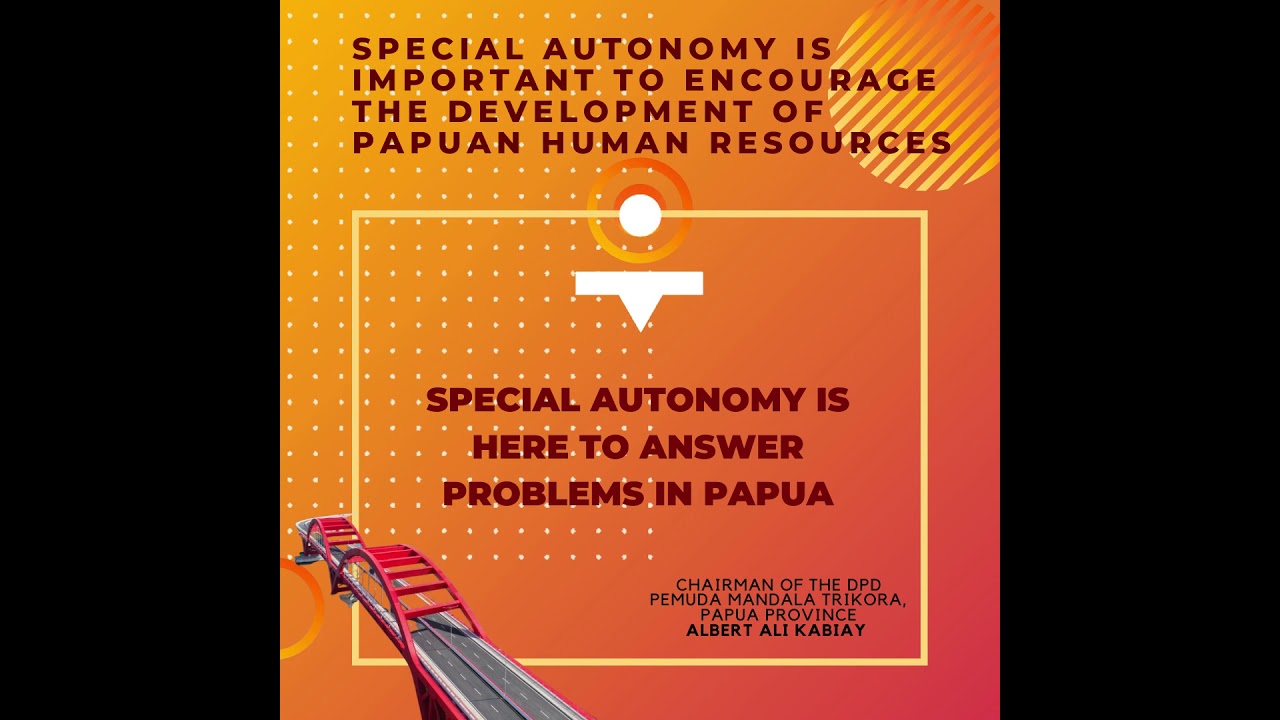 Besondere Autonomie ist hier, um Probleme in Papua zu beantworten