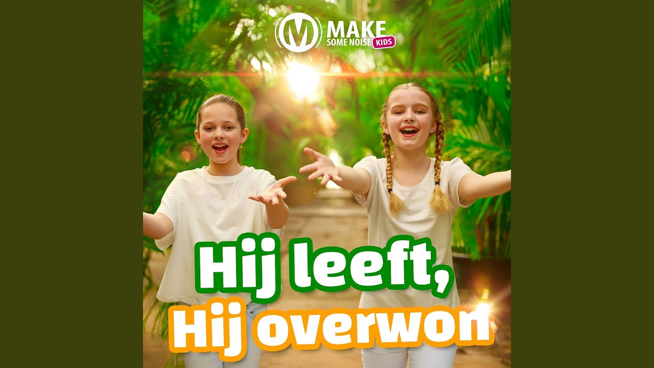 Hij Leeft (Hij Overwon)