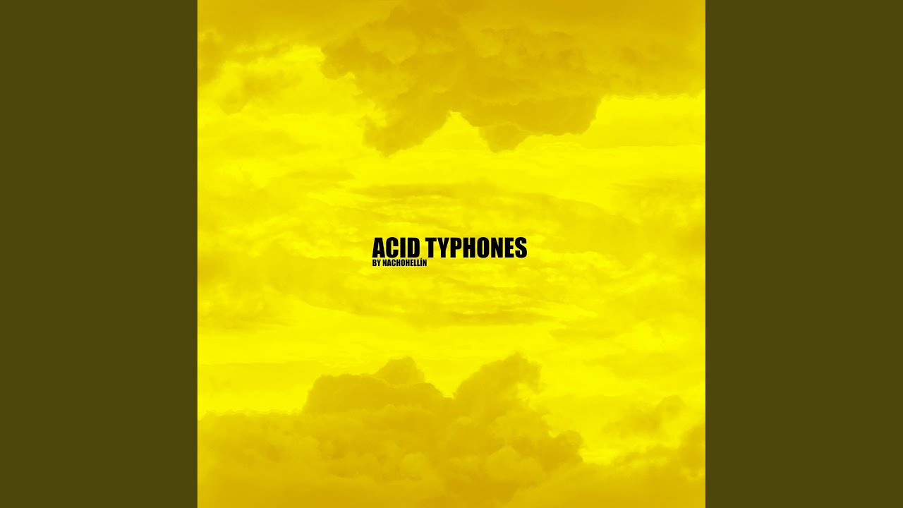 Acid Typhones