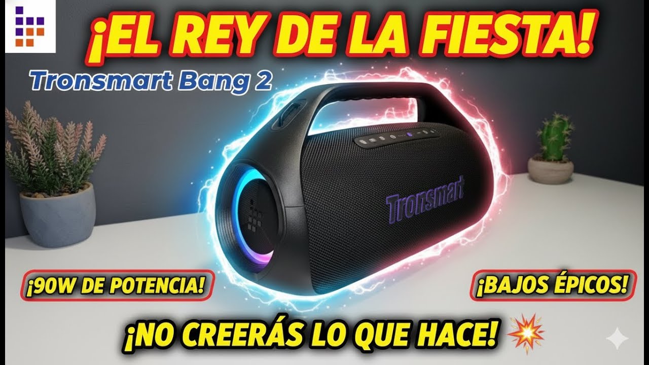 🎼Tronsmart Bang 2, Mi Altavoz Favorito Calidad-Precio”