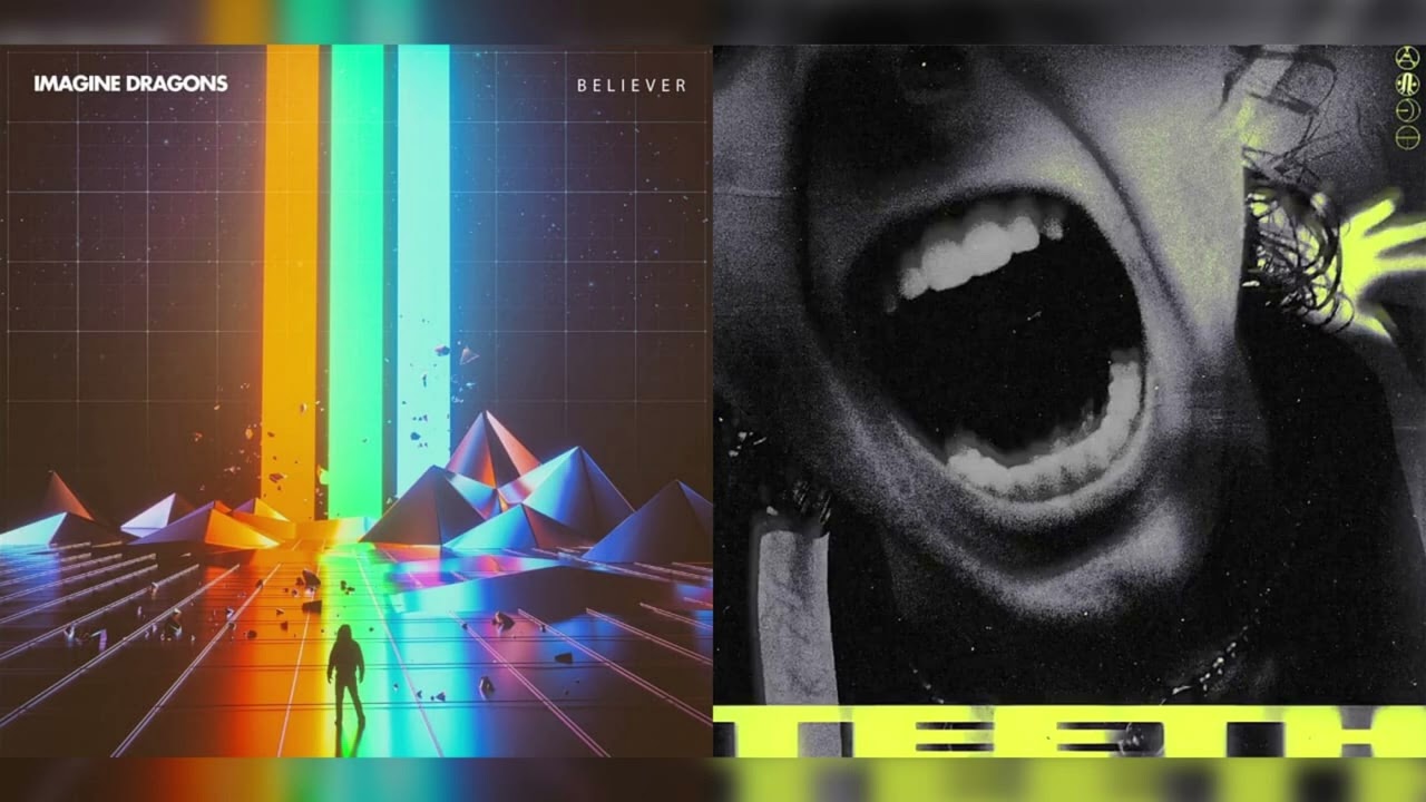 Believer x Teeth (Mashup) - Imagine Dragons, 5 Seconds of Summer