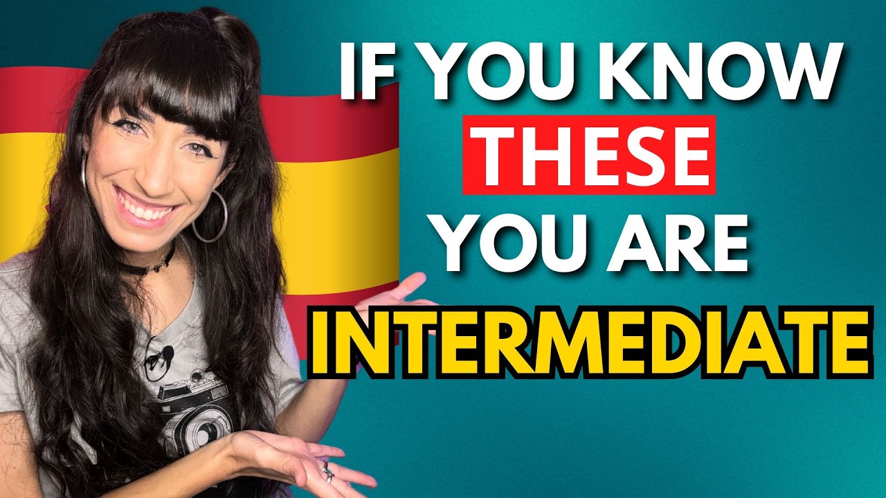 If you Know These 10 Spanish Words, You Are Intermediate Level