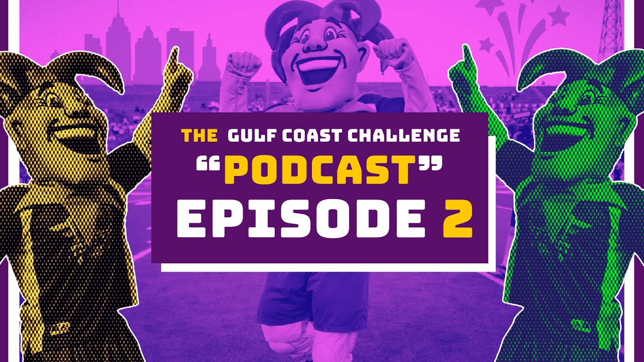 The Gulf Coast Challenge Podcast - EP. 2 #TheUltimateHBCUexperience