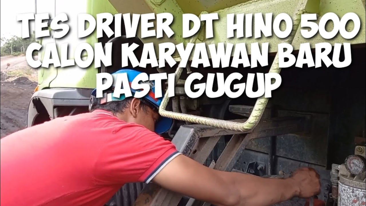 Cara Tes peraktek Driver Dt Hino 500 Ingin Lolos Di Terima Driver