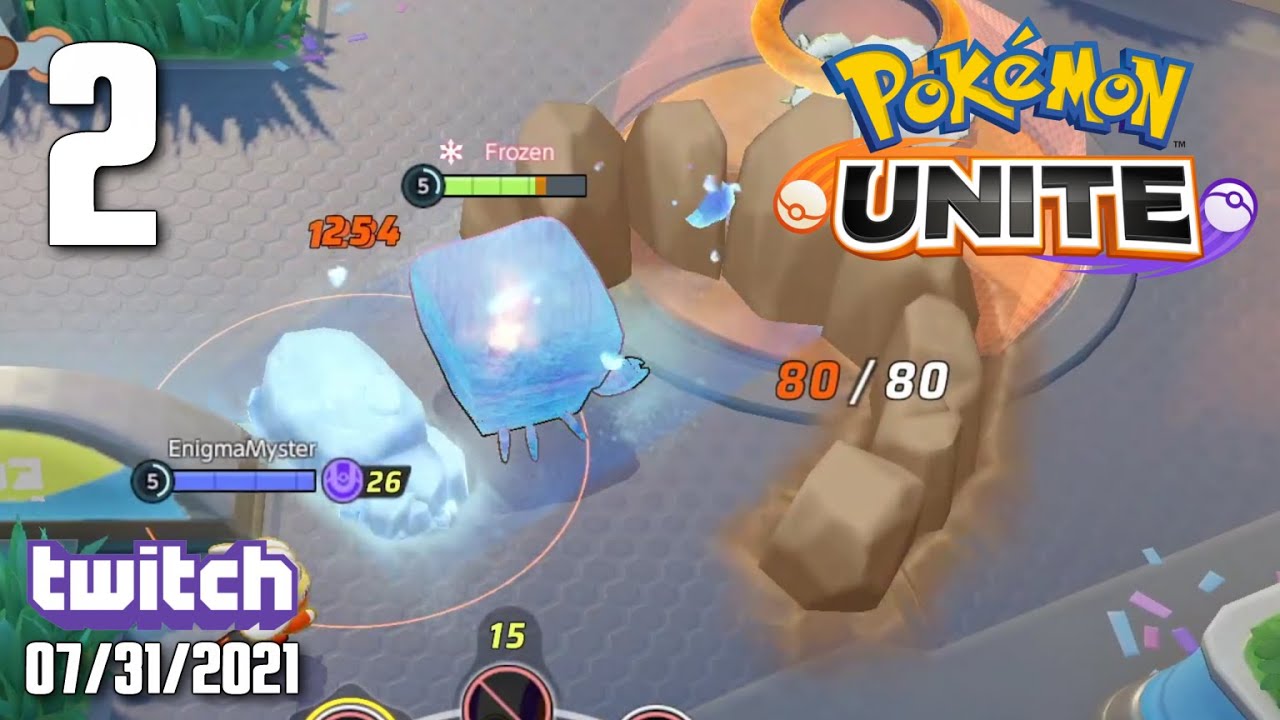 Stream - Pokémon Unite [2] (7/31/2021)