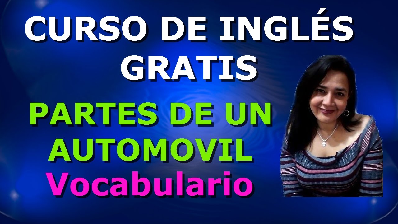 CLASES DE INGLÉS: Describiendo las partes de un Auto en inglés,  PARTS OF THE CAR |#inglesparatuvida