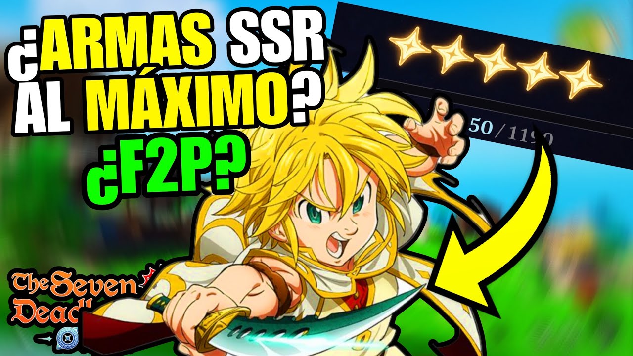 Maxed-out SSR weapons in free-to-play? Is it possible? In Seven Deadly Sins Origins
