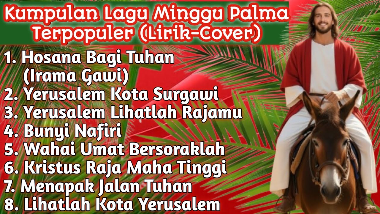 Kumpulan Lagu Minggu Palma Terpopuler (Lirik)-Lagu Minggu Palma Katolik
