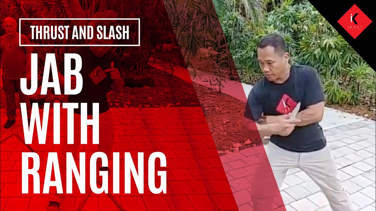 2.5 Ranging Long Med Close | Filipino Martial Arts Thrust and Slash