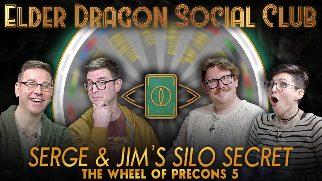 Serge & Jim's Secret Silo - Wheel of Precons 5 ft. Jim Lapage || Elder Dragon Social Club