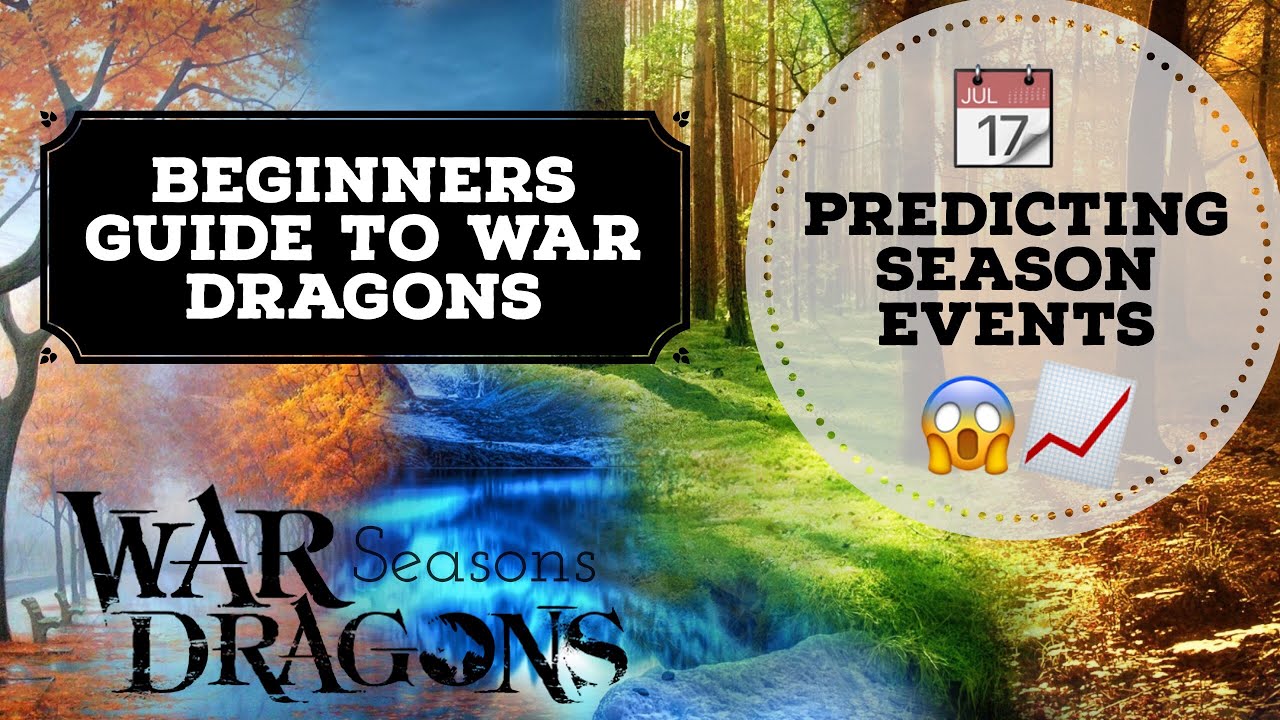 War Dragons “Seasons & Predicting Events” - Beginners Guide