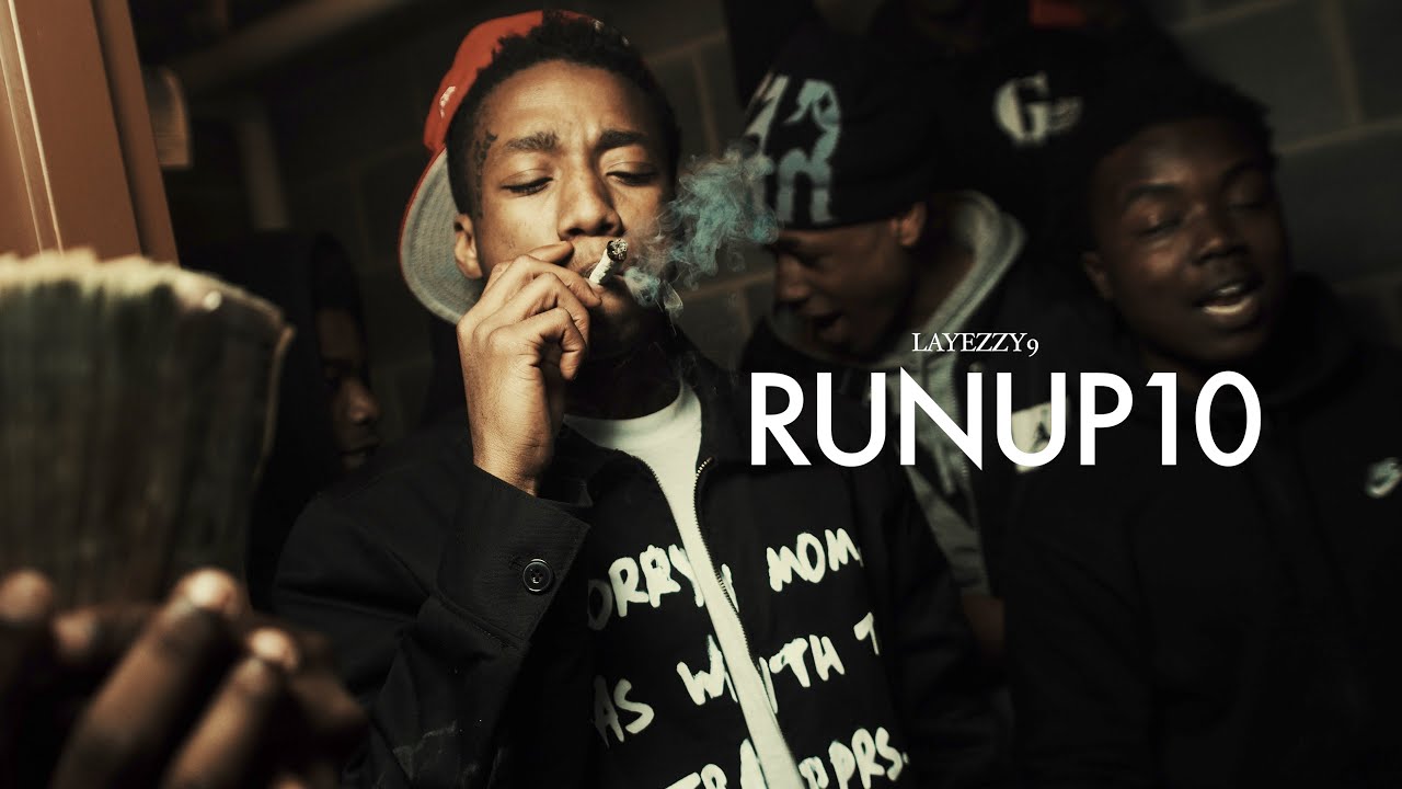 LAYEZZY9 - RUNUP10