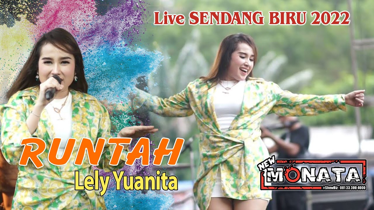 RUNTAH - LELY YUANITA - Cipt: Doel Sumbang - NEW MONATA - DHEHAN AUDIO - Live Sendang Biru 2022