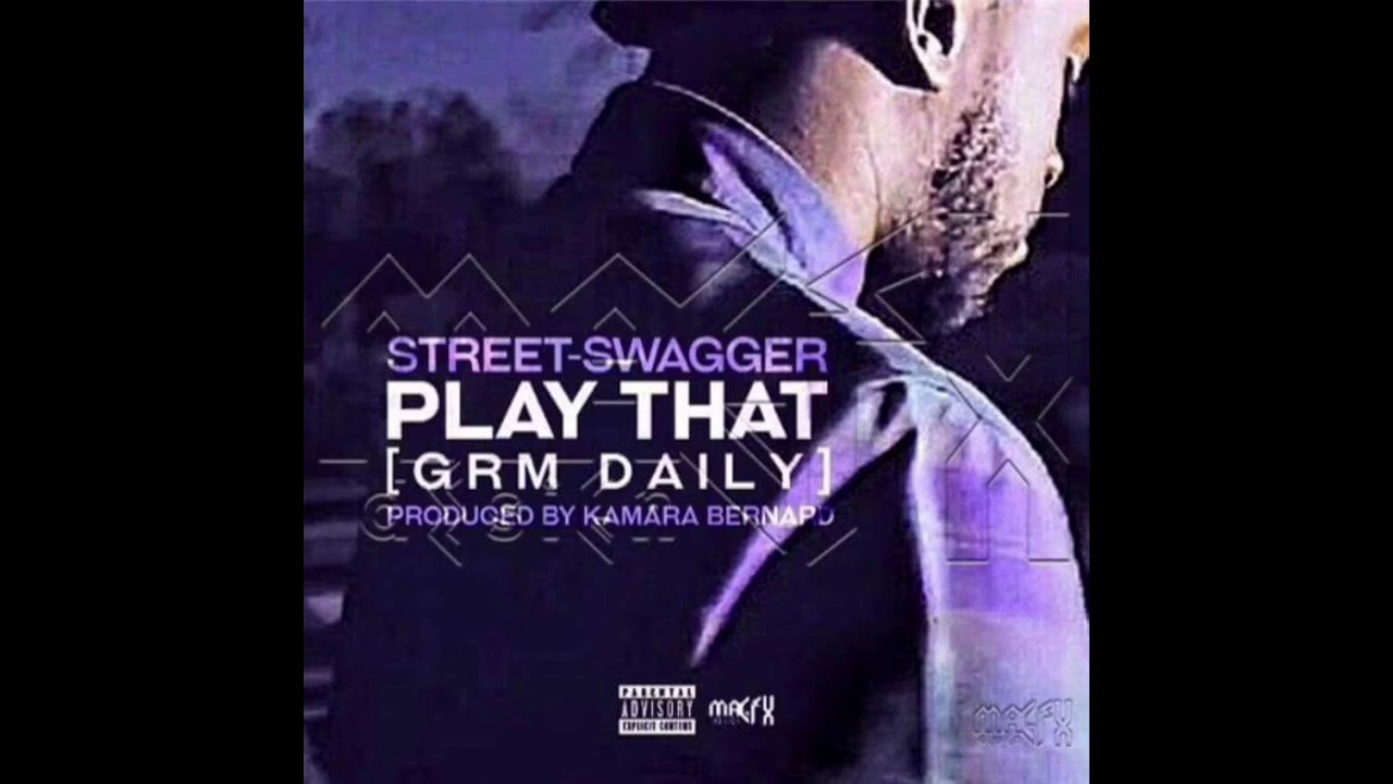Street-Swagger - Play That