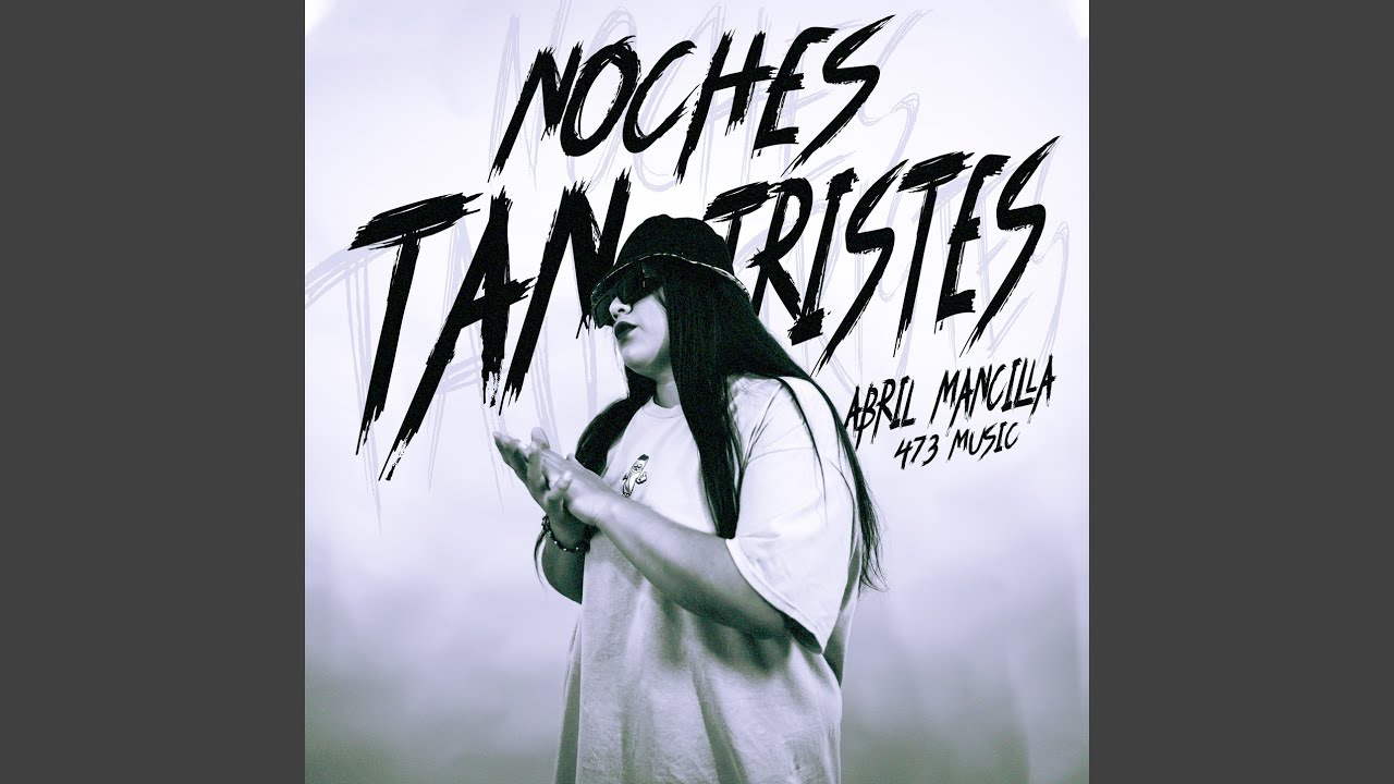 Noches Tan Tristes