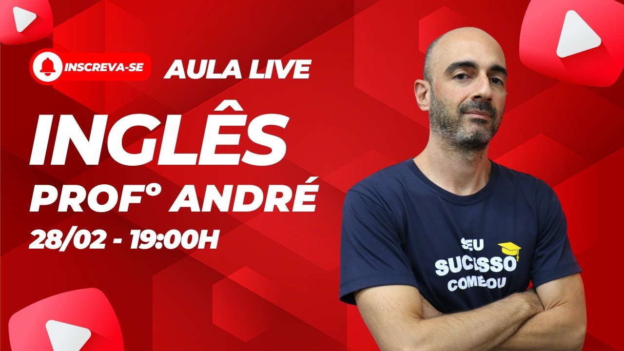 Supletivo – Aula Live - Inglês - Profº André