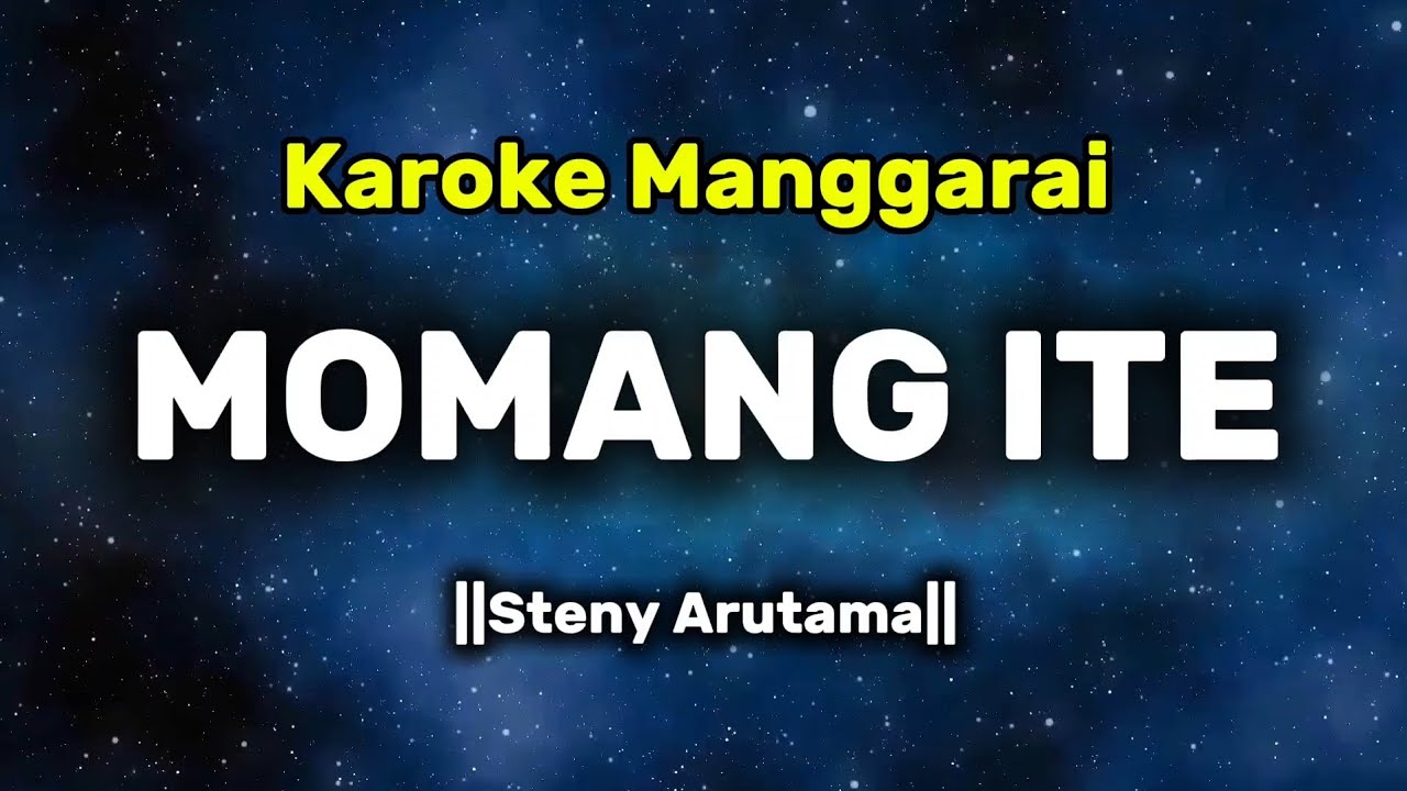 Karoke Manggarai Terbaru || MOMANG ITE || Steny Arutama||Musik by Varno Joman 