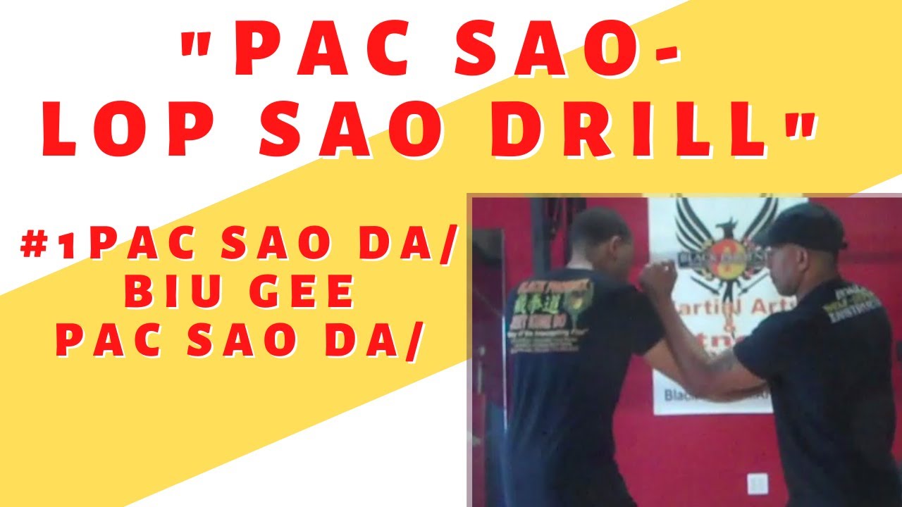 #1 Pac Sao Da – Biu Gee (wedge) - Pac Sao Da (Pac Sao/Lop Sao Drill) (How to …)